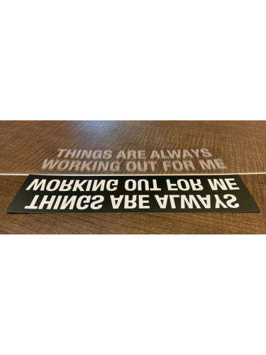 Things Are Always Working Out For Me Dashcard